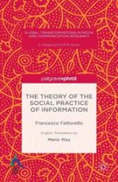 book The Theory of the Social Practice of Information: Francesco Fattorello With the Contribution of Giuseppe Ragnetti