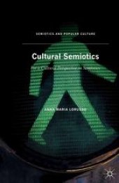 book Cultural Semiotics: For a Cultural Perspective in Semiotics