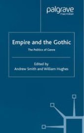 book Empire and the Gothic: The Politics of Genre