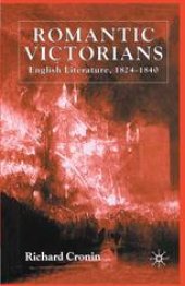 book Romantic Victorians: English Literature, 1824–1840