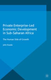 book Private Enterprise-Led Economic Development in Sub-Saharan Africa: The Human Side of Growth