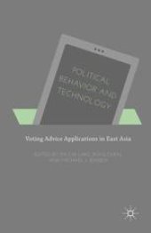 book Political Behavior and Technology: Voting Advice Applications in East Asia