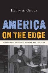 book America on the Edge: Henry Giroux on Politics, Culture, and Education