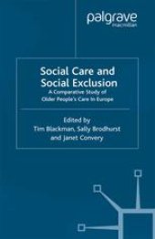 book Social Care and Social Exclusion: A Comparative Study of Older People’s Care in Europe