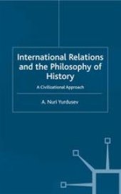 book International Relations and the Philosophy of History: A Civilizational Approach