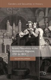 book British Masculinity in the Gentleman’s Magazine, 1731 to 1815