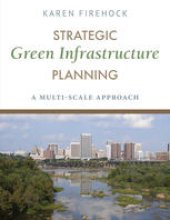 book Strategic Green Infrastructure Planning: A multi-scale approach