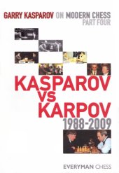 book Garry Kasparov on Modern Chess Part Four Kasparov vs Karpov 1988-2009