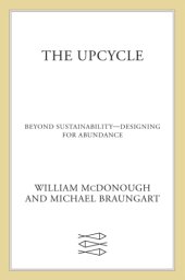 book The upcycle : beyond sustainability--designing for abundance