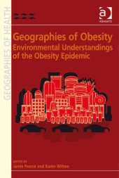 book Geographies of Obesity: Environmental Understandings of the Obesity Epidemic