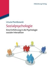 book Sozialpsychologie: Eine Einführung in die Psychologie sozialer Interaktion: Eine Einführung in die Psychologie sozialer Interaktion