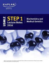 book USMLE Step 1 Lecture Notes 2016: Biochemistry and Medical Genetics