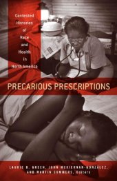 book Precarious Prescriptions: Contested Histories of Race and Health in North America