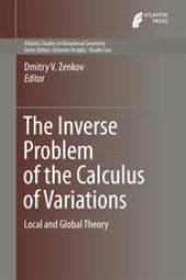 book The Inverse Problem of the Calculus of Variations: Local and Global Theory