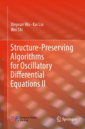 book Structure-Preserving Algorithms for Oscillatory Differential Equations II