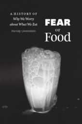 book Fear of Food: A History of Why We Worry about What We Eat