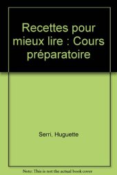 book Recettes pour mieux lire: Cours préparatoire