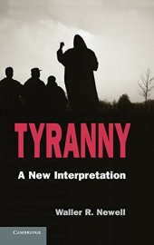 book Tyranny: A New Interpretation