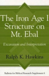 book The Iron Age I Structure on Mt. Ebal: Excavation and Interpretation