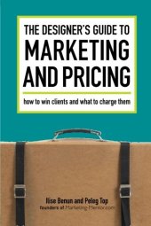 book The Designer's Guide To Marketing And Pricing: How To Win Clients And What To Charge Them