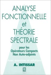 book Analyse fonctionnelle et théorie spectrale. Pour les opérateurs compacts non auto-adjoints