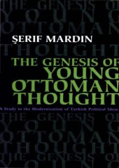 book The Genesis of Young Ottoman Thought: A Study in the Modernization of Turkish Political Ideas