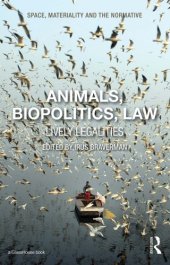 book Animals, Biopolitics, Law: Lively Legalities