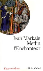 book Merlin l'enchanteur : Ou l'éternelle quête magique