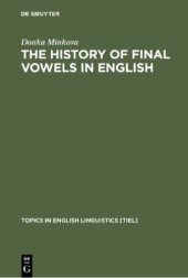 book The History of Final Vowels in English: The Sound of Muting