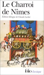 book Le Charroi de Nîmes : Chanson de geste du Cycle de Guillaume d'Orange