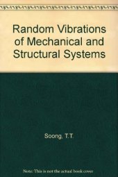 book Random Vibration of Mechanical and Structural Systems