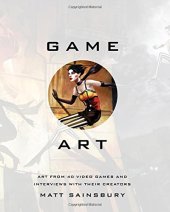 book Game Art: Art from 40 Video Games and Interviews with Their Creators