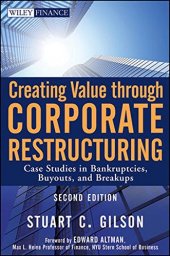 book Creating Value Through Corporate Restructuring: Case Studies in Bankruptcies, Buyouts, and Breakups