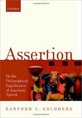 book Assertion: On the Philosophical Significance of Assertoric Speech