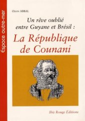 book Un rêve oublié entre Guyane et Brésil : la République de Counani