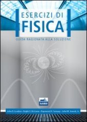 book Esercizi di fisica. Guida ragionata alla soluzione