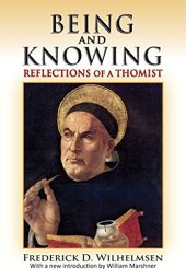 book Being and Knowing: Reflections of a Thomist