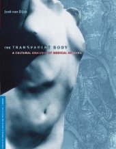 book The Transparent Body: A Cultural Analysis of Medical Imaging