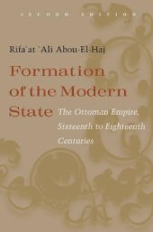 book Formation of the Modern State: The Ottoman Empire Sixteenth to Eighteenth Centuries