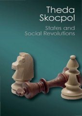 book States and Social Revolutions: A Comparative Analysis of France, Russia and China