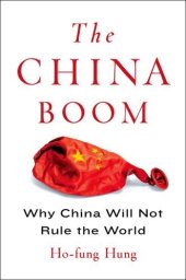 book The China Boom: Why China Will Not Rule the World