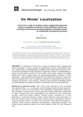 book [Article] On Minds’ Localization: Clues from a range of academic topics suggest that observers are put in operative connection or disconnection with the surrounding occurrences by the physiologically modulated motion of unidentified microphysical particle