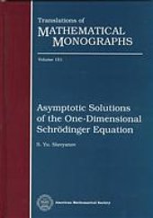 book Asymptotic solutions of the one-dimensional Schrödinger equation