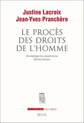 book Le procès des droits de l’Homme : Généalogie du scepticisme démocratique