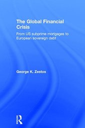 book The Global Financial Crisis: From US subprime mortgages to European sovereign debt