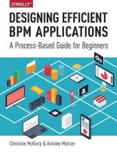 book Designing Efficient BPM Applications: A Process-Based Guide for Beginners