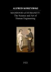 book Manhood of humanity : the science and art of human engineering