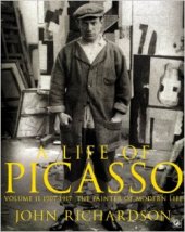 book A LIFE OF PICASSO  VOLUME II: 1907-1917