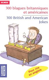 book 300 blagues britanniques et américaines / 300 British & American Jokes