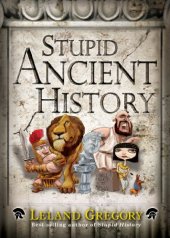 book Stupid Ancient History